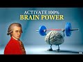 Mozart Effects Activate 100 Of Your Brain After 10 Minutes Intelligence Classical Music
