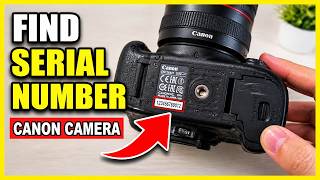 How To FIND Serial Number On Canon Camera (EASY) 2026