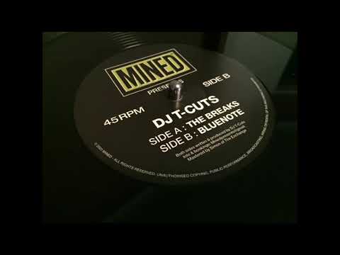 DJ T-CUTS - (A) The Breaks / (B) Bluenote - MINED 002