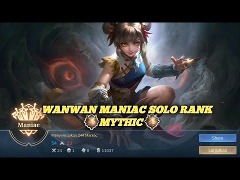 WANWAN MANIAC SOLO RANK MYTHIC TOP 1 GLOBAL | MOBILE Legends