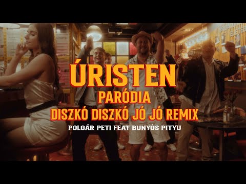 Úristen Paródia - Polgár Peti feat Bunyós Pityu - Markanera Diszkó-Diszkó Jójó remix (Valmar)
