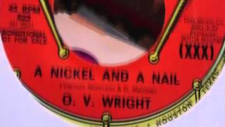 OV WRIGHT - A NICKEL & A NAIL