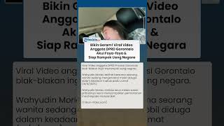 Bikin Emosi Warganet! Anggota DPRD Gorontalo Ngaku Foya-foya & Siap Rampok Uang Negara