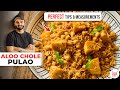Aloo Chole Pulao Recipe Easy Biryani Style Veg Pulao Biryani Style Potato Chole Pulao Sanjy
