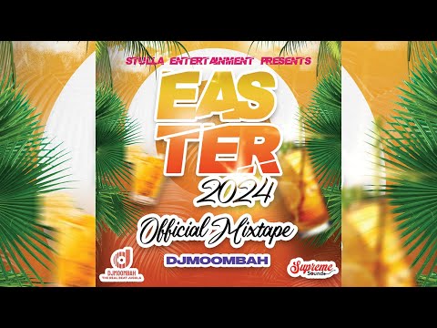 Easter 2024 Mixtape (Dj Moombah)