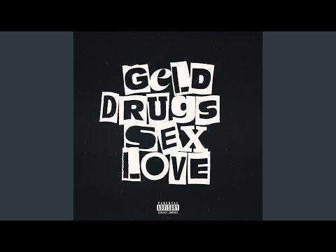 Video thumbnail for Geld Drugs Sex Love