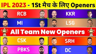IPL 2023 - All Team New Openers For 1St Match