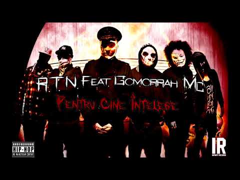 R.T.N. feat. Gomorrah Mc - Pentru cine intelege (Prod. Eazy Beats)