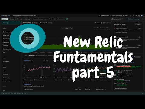 New Relic Fundamentals Platform Training Part - 5