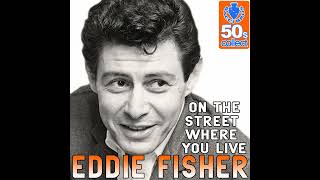 Eddie Fisher - On the Street Where You Live