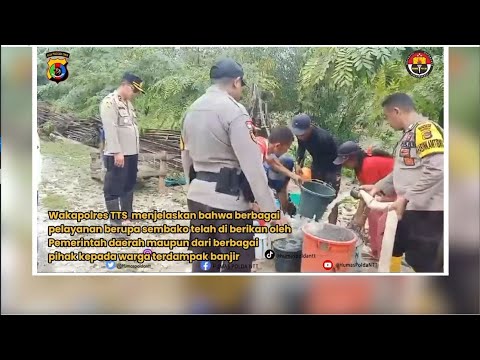 POLRES TTS DISTRIBUSI AIR BERSIH KE WARGA DESA TOINEKE YANG TERDAMPAK BANJIR