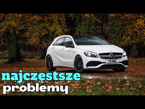 Typowe problemy Mercedes A-Class W176 - Porady dotyczące zakupu