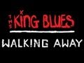 The King Blues - Walking Away