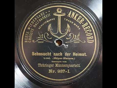 Anker Record 937 I Thüringer Männerquartett   Sehnsucht nach der Heimat 1908