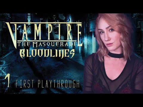 Baby's First Bloodlines | Vampire: the Masquerade - Bloodlines (Part 1)