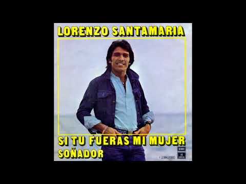💍 Si tú fueras mi mujer → Lorenzo Santamaría (1976) 🍁