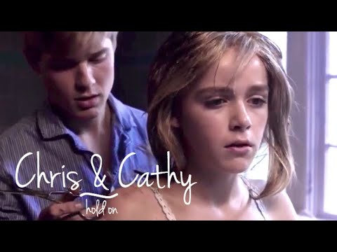 Chris and Cathy - Flowers in The Attic || Hold On