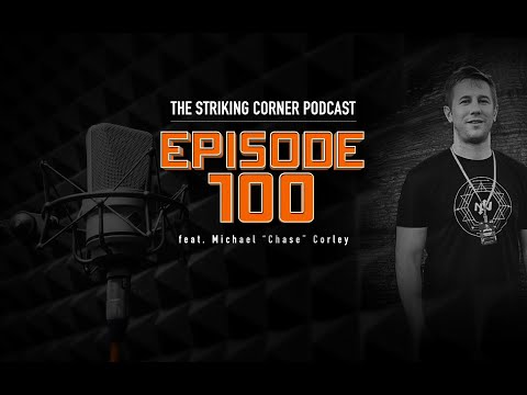 The Striking Corner Ep. 100 feat. Michael Chase Corley