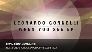 Leonardo Gonnelli - Noise Underground (Original Club Mix)