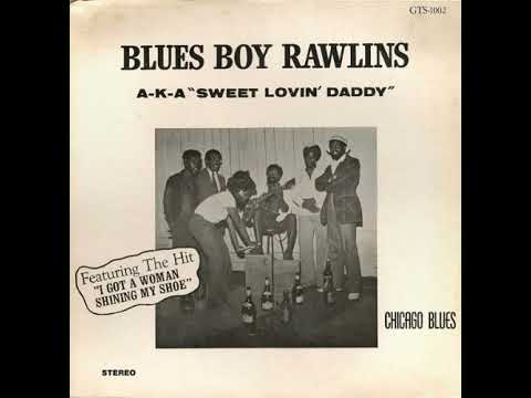 Blues Boy Rawlins A-K-A Sweet Lovin’ Daddy – Chicago Blues (1978)