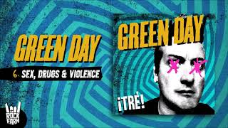 Green Day - Sex, Drugs &amp; Violence