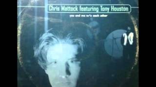 Chris Mattock ‎– Trance (You And Me)