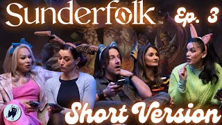 GTS Plays Sunderfolk | Ep3 Short Version