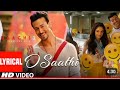 O Saathi Lyrical Video Baaghi 2 Tiger Shroff Disha Patani Arko New Love Story New Song 2024
