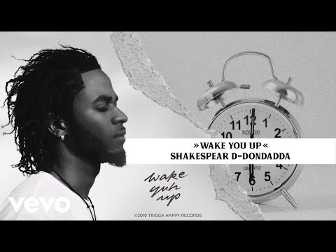 Shakespear D-Dondadda - Wake You Up (Lyric Video)