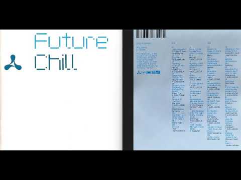 Cream - Future Chil (Disc 1) (Classic Ambient Trance / Chill) [HQ]