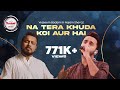 Kashmir Beats | Season 2 | Na Tera Khuda Koi Aur Hai | Waseem Badami & Najam Sheraz