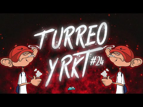 TURREO Y RKT #24 😈 FIESTERO RKT (LO MAS NUEVO 2022) | ALTA PREVIA