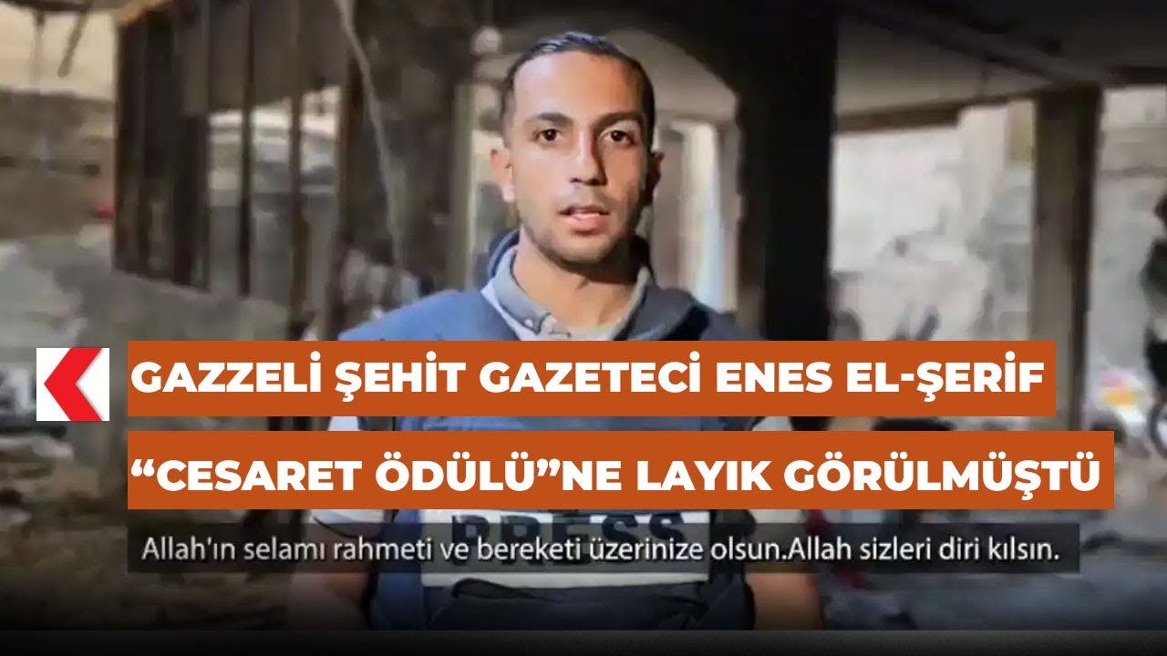 Gazzeli şehit gazeteci Enes el-Şerif “Cesaret Ödülü”ne layık görülmüştü