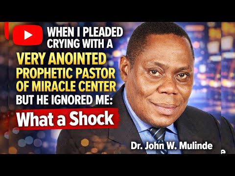 I Cried pleaded with Him, But He Wouldn't Listen": What Happened Shook the Church | Dr. John Mulinde