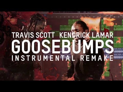 Travis Scott ft. Kendrick Lamar - goosebumps (Remake)