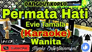 Download lagu PERMATA HATI - Evie Tamala (Karaoke) Dangdut Koplo || Nada Wanita || C=DO mp3 Download lagu PERMATA HATI - Evie Tamala (Karaoke) Dangdut Koplo || Nada Wanita || C=DO mp3