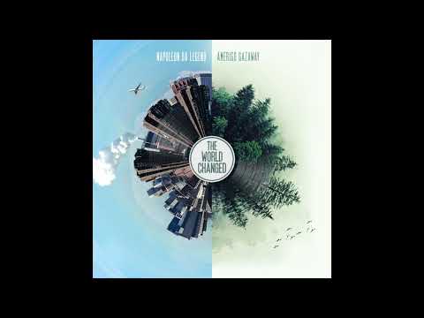 Napoleon Da Legend & Amerigo Gazaway - The World Changed | The World Changed