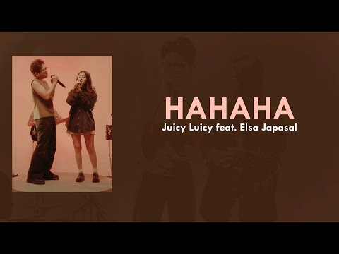 Juicy Luicy feat. Elsa Japasal - HAHAHA┃LIRIK