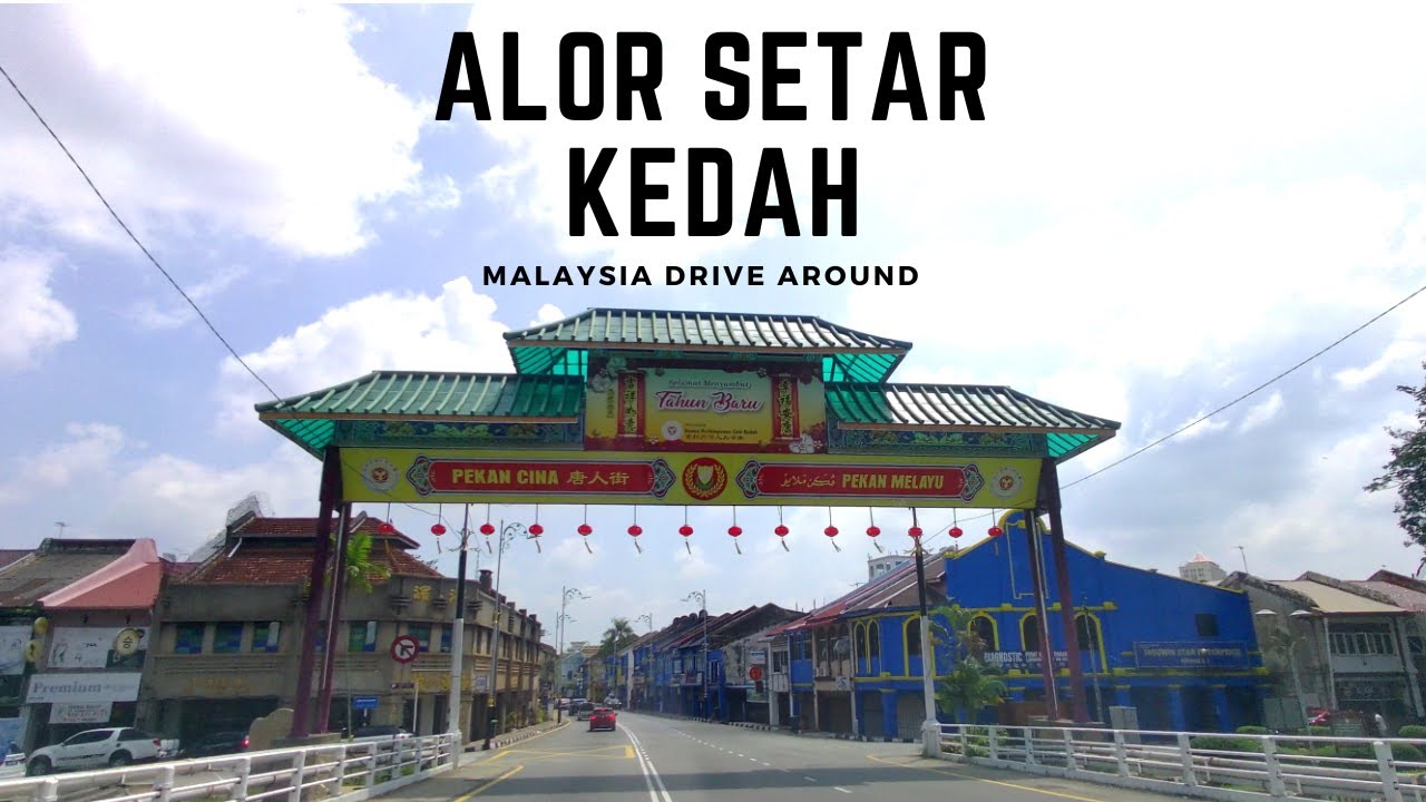 HD DRIVING TOUR ALOR SETAR KEDAH - DRIVE AROUND - Living In Malaysia