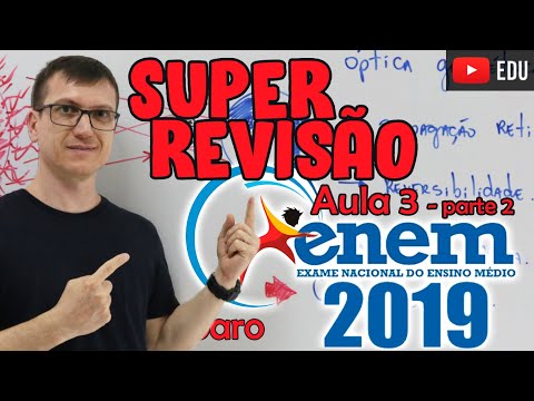 SUPER REVISÃO ENEM 2019   PROFESSOR BOARO   AULA #3 PARTE 2