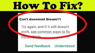 Fix Can't Dream11 App on Playstore | Can't Downloads App Problem Solve - Play Store