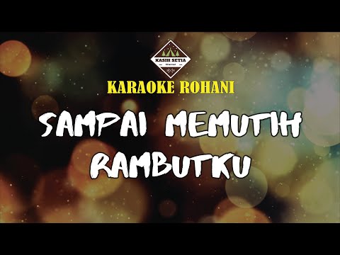 Sampai Memutih Rambutku - (Karaoke | Minus One | Cover)