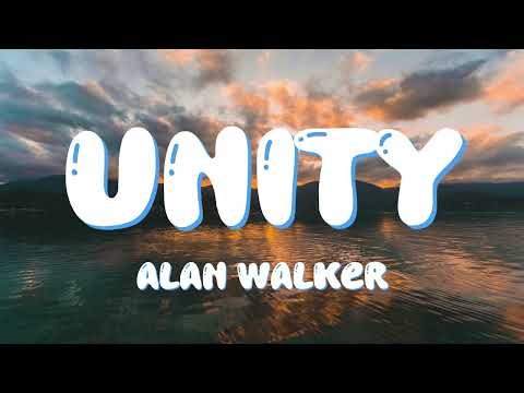 Alan Walker - Unity (Lyrics) Ft. Walkers