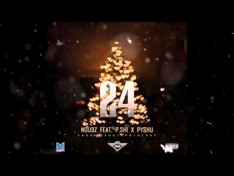 Nou9z - (Single) 24 - Feat. P.Shi x Pyshu