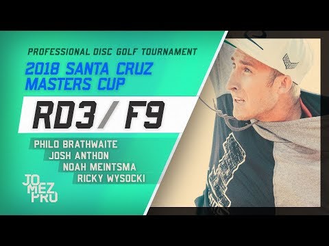 2018 Santa Cruz Masters Cup | Final RD, F9, Lead Card | Wysocki, Brathwaite, Anthon, Meintsma