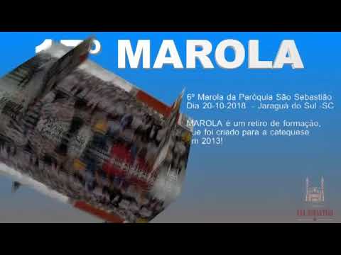 Vídeo do 6º Marola da Paróquia São Sebastião dia 20/10/2018