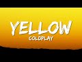 Coldplay - Yellow (Lyrics)