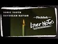 Sonic Youth's Daydream Nation (in 5 Minutes) | Liner Notes