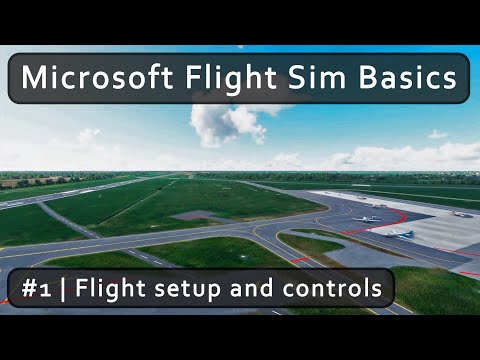 Tutorial part #1. Flight setup and camera/plane controls. ✈ Microsoft Flight Sim basics