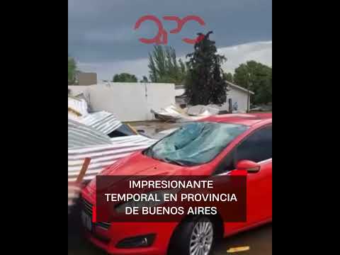 IMPRESIONANTE TEMPORAL EN PROVINCIA DE BUENOS AIRES